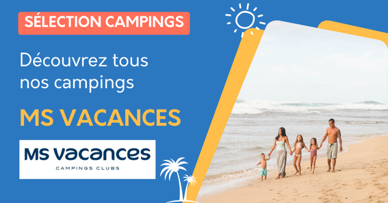 Sélection campings MS Vacances