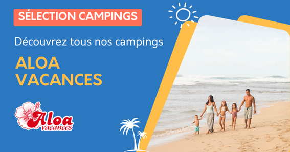 Sélection campings Aloa vacances